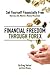 Financial Freedom through FOREX - How to Harness the World's ... by Greg Secker