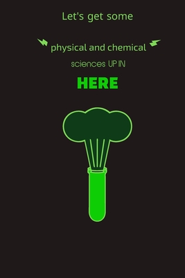 Let's get some physical and chemical sciences up in here: All you need to prove science: the complete school student note book