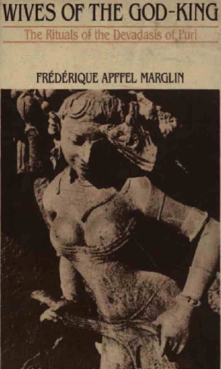 Wives of the God-King: The Rituals of the Devadasis of Puri (Hardcover)