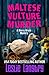 Maltese Vulture Murder (Merry Wrath Mysteries, #13)