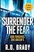 Surrender the Fear (The Nola James Series)