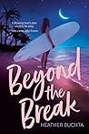 Beyond the Break by Heather Buchta