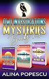 OWL Investigations Mysteries Book 1-3 by Alina Popescu