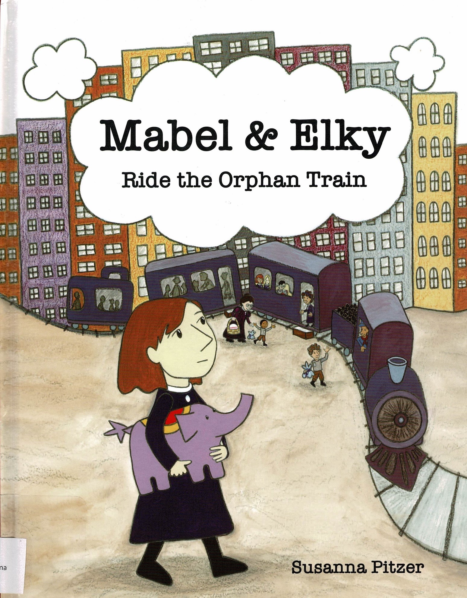 Mabel & Elky ride the Orphan Train (Hardcover)