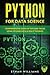 Python for Data Science: Comprehensive Guide of Tips and Tricks using Python Data Science Theories