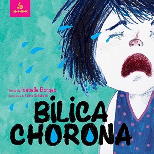 Bilica chorona (Portuguese Edition)