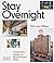 Stay Overnight: Hospitality Design in Repurposed Spaces