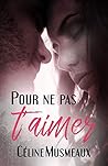 Pour ne pas t'aimer: Romance Young Adult - Stepbrother (French Edition)