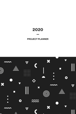 2020 PROJECT PLANNER: Simple and Timeless Open-dated Monthly Planner, Organizer, Time Tracker, Notebook