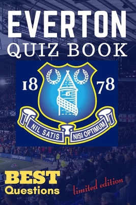 EVERTON QUIZ BOOK Best Questions limited edition