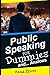 Public Speaking for Dummies and...Anxious