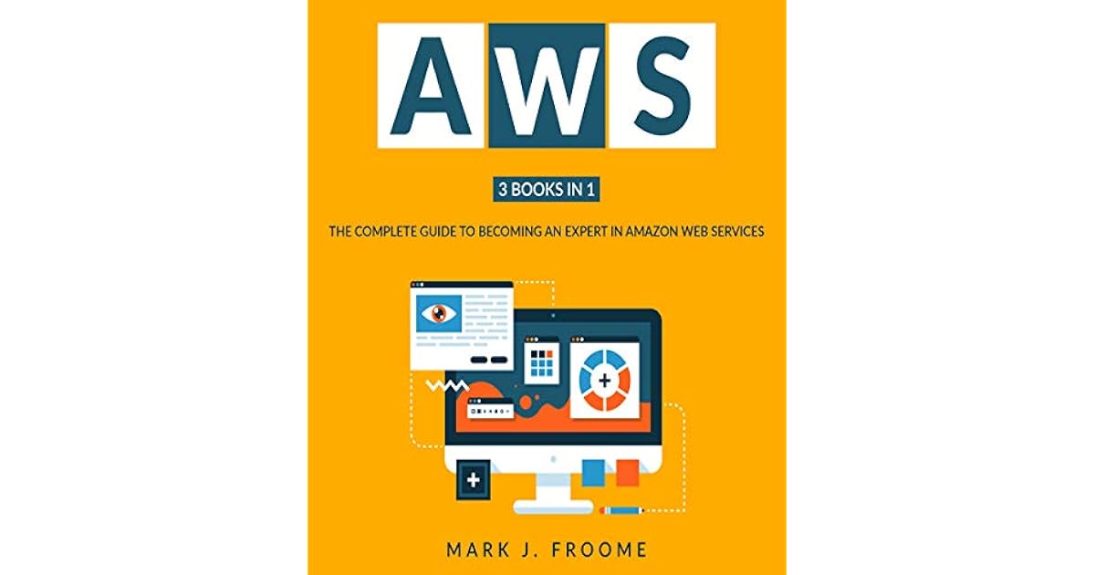 AWS 3 Books in 1 The Complete Guide to an Expert in Amazon
