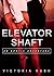 Elevator Shaft: An Erotic A...