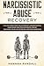 NARCISSISTIC ABUSE RECOVERY by Hannah Randall