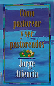 Cómo pastorear y ser pastoreados (Unknown Binding)