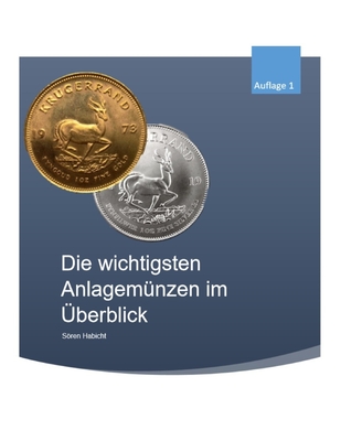 Die wichtigsten Anlagemünzen im Überblick (German Edition)