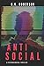 Antisocial: A Psychological Thriller