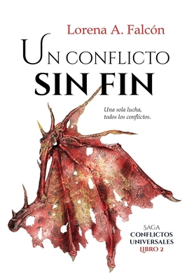 Un conflicto sin fin: Saga Conflictos universales – Libro II (Spanish Edition)
