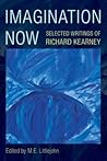 Imagination Now: A Richard Kearney Reader