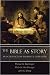 The Bible as Story: An Introduction to Biblical Literature