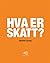 Hva er skatt?