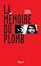 La Memoire Du Plomb (Essais...