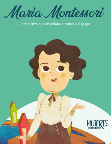 María Montessori (Mujeres Extraordinarias #2)