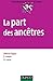 La part des ancêtres