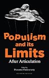 Populism and Its Limits by Prasanta Chakravarty