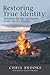 Restoring True Identity: Encounter the Ups and Downs in the Life of a Disciple