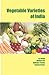 Vegetable Varieties Of India by H P Singh