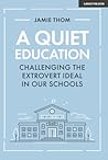 A Quiet Education...