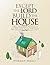 Except the Lord Build the House: A Biblical Examination of the Return of Jesus Christ and the Rapture of His Church