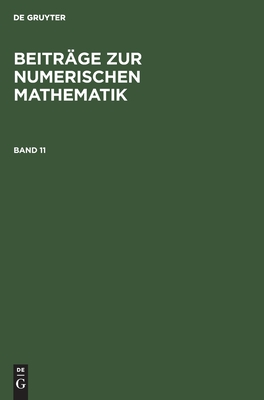 Beiträge Zur Numerischen Mathematik. Band 11 (German Edition)
