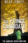 The Fringe Candidate (Amberica series #1)