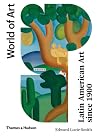 Latin American Art Since 1900 (World of Art) Latin American Art Since 1900 (World of Art)