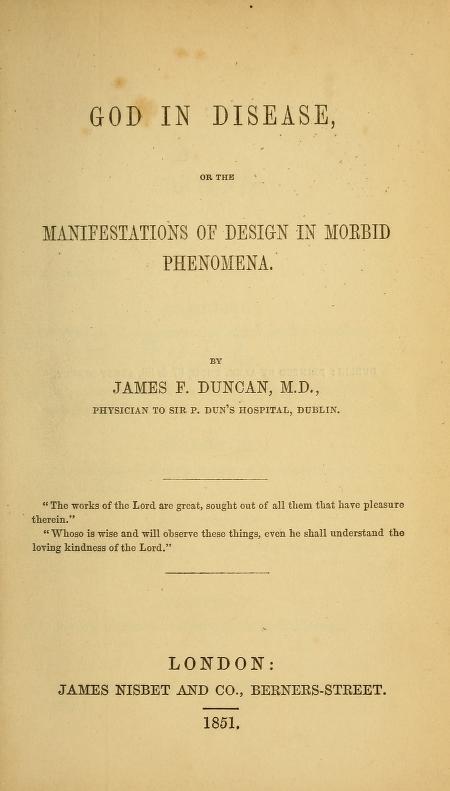 God in Disease: Or the Manifestations of Design in Morbid Phenomena (Unknown Binding)