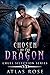 Chosen by the Dragon 1 by Atlas Rose