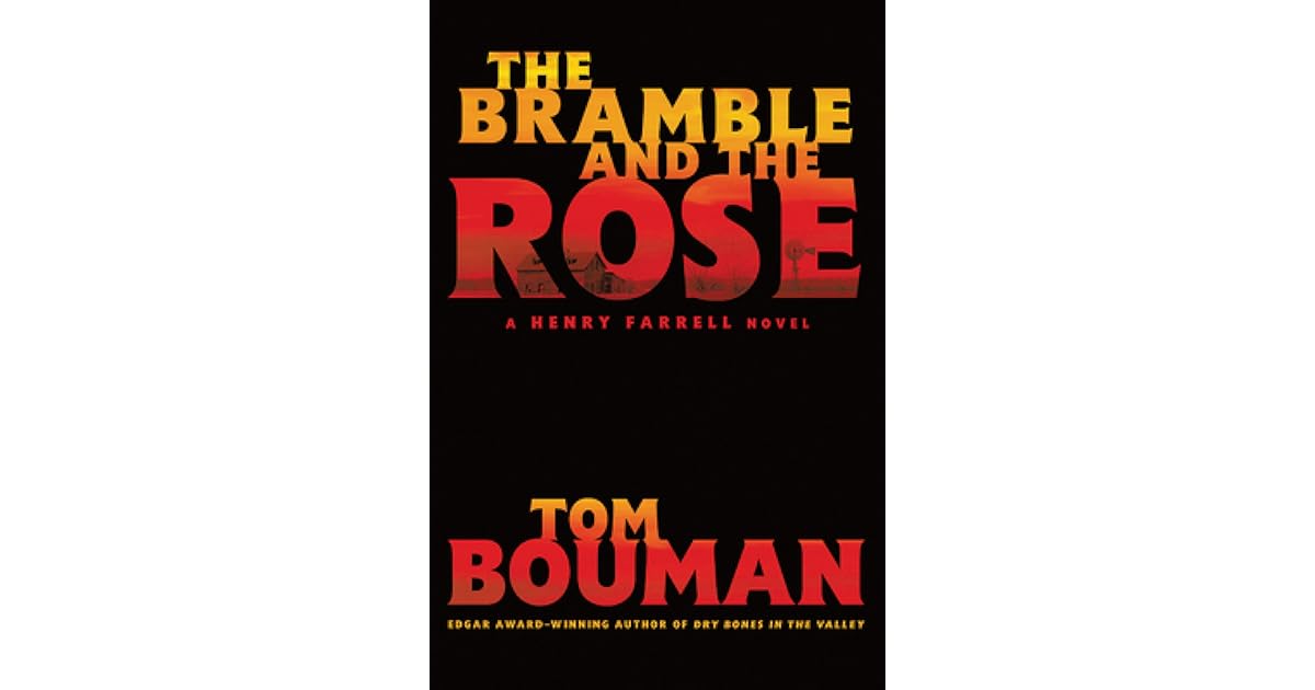 The Bramble and the Rose (Henry Farrell 3) by Tom Bouman