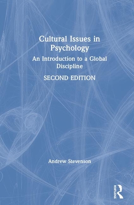 Cultural Issues in Psychology: An Introduction to a Global Discipline