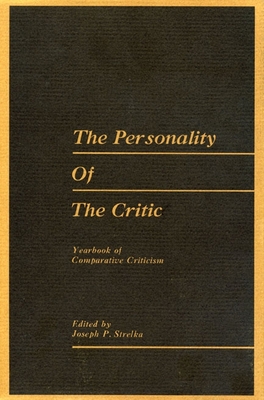 Yearbook of Comparative Criticism, Vol. 6: The Personality of the Critic