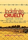 Caged Animals - a Cry for Justice: Indefinite Cruelty From war-torn South Sudan to Australiaʼs Detention Centres