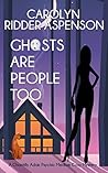 Ghosts are People...
