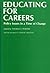 Educating for Careers: Policy Issues in a Time of Change