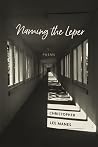 Naming the Leper: Poems Naming the Leper: Poems