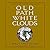 Old Path White Clouds: Walking in the Footsteps of the Buddha
