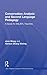 Conversation Analysis and Second Language Pedagogy: A Guide for ESL/ EFL Teachers (ESL & Applied Linguistics Professional Series)