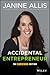 The Accidental Entrepreneur...