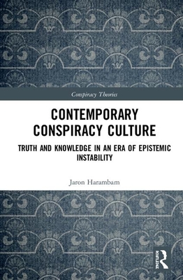 Contemporary Conspiracy Culture (Conspiracy Theories)