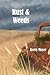 Rust & Weeds